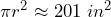 \pi r^2\approx 201\;in^2