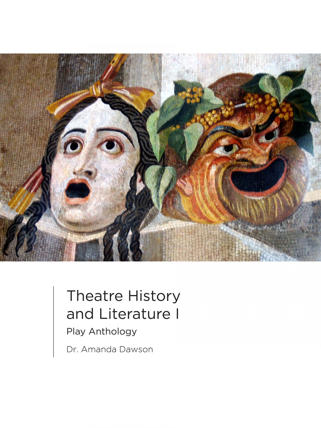 Cover image for Theatre History and Literature I: Play Anthology