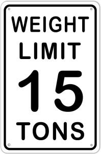 Sign showing 15 tons