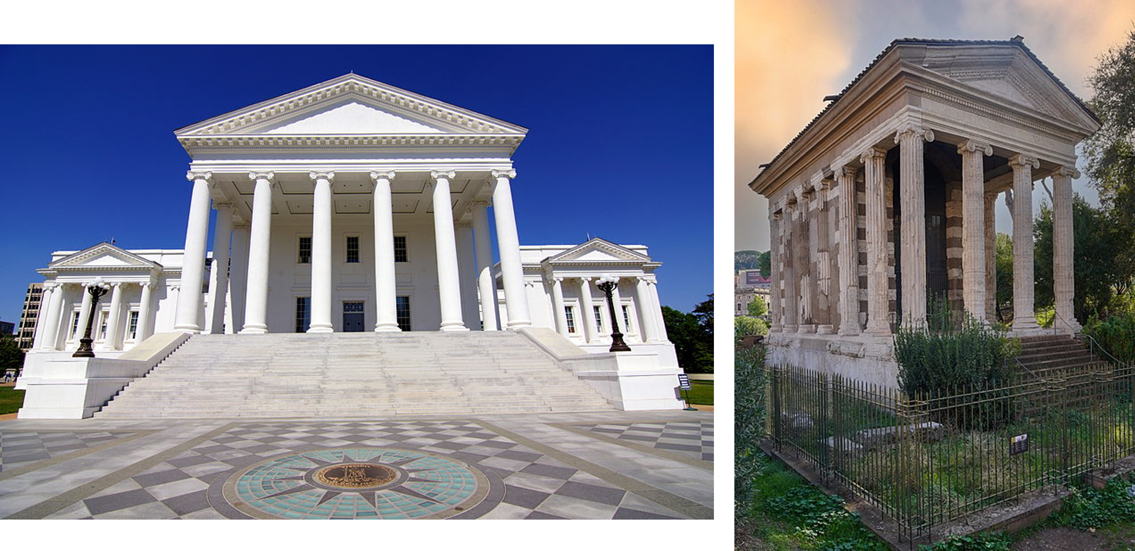 Thomas Jefferson, State Capitol, Richmond Virginia, 1785-1789. (left) Temple of Portunus, late 2nd century BCE, Rome, Italy. (right)