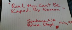 A man who was a victim of rape wrote and photographed words allegedly said to him by a police department in 1999