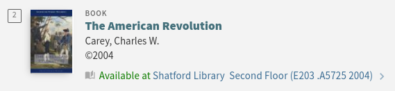 OneSearch item record for a book titled The American Revolution by Charles Carey. Its call number begins with an "E".