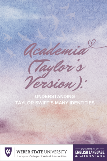 Cover image for Academia (Taylor’s Version): Understanding Taylor Swift’s Many Identities