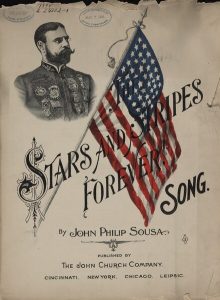 Vintage sheet music cover for "The Stars and Stripes Forever" with an illustration of the American flag and a portrait of John Philip Sousa.