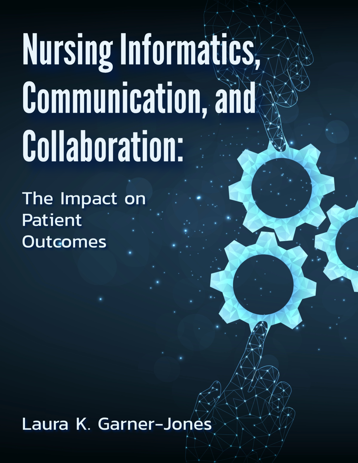 Cover image for Nursing Informatics, Communication, and Collaboration